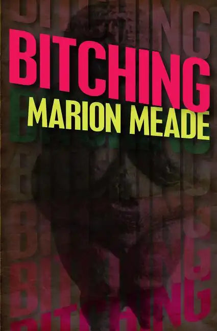 Bitching - Paperback