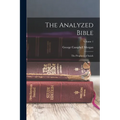 The Analyzed Bible: The Prophecy of Isaiah; Volume 1 - Paperback