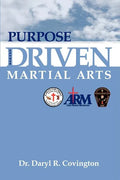 Purpose Driven Martial Arts - Paperback