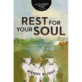 Rest for Your Soul: A Bible Study on Solitude, Silence, and Prayer - Paperback