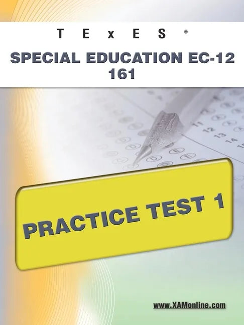 TExES Special Education Ec-12 161 Practice Test 1 - Paperback