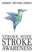 Stroke Hope Stroke Awareness: Stroke awareness - Paperback