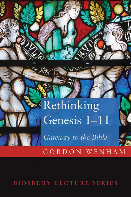 Rethinking Genesis 1-11 - Paperback