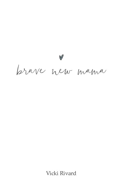 brave new mama - Paperback