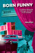 Born Funny: A Comic's Chronicle Through the Rise of Alt Comedy - Paperback