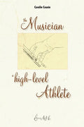The Musician, A High-Level Athlete - Paperback