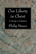 Our Liberty in Christ - Paperback
