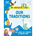 Our Traditions: What Symbols and Celebrations Do Americans Share? - Paperback