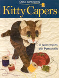 Kitty Capers: 15 Quilt Projects with Purrsonality - Paperback