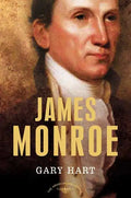 James Monroe: The American Presidents Series: The 5th President, 1817-1825 - Hardcover