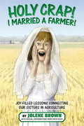 Holy Crap! I Married a Farmer! - Paperback