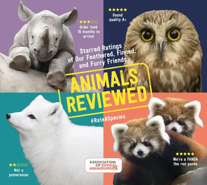Animals Reviewed: Starred Ratings of Our Feathered, Finned, and Furry Friends - Paperback