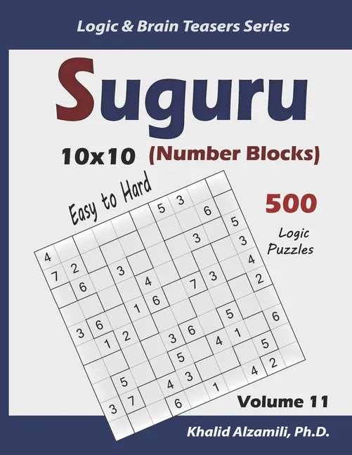 Suguru (Number Blocks): 500 Easy to Hard Logic Puzzles (10x10) - Paperback
