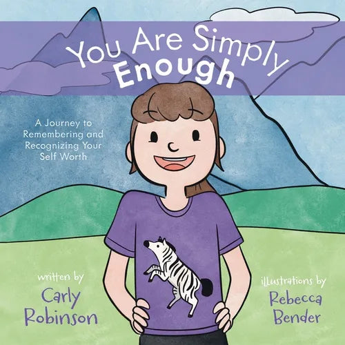 You Are Simply Enough: A Journey to Remembering and Recognizing Your Self Worth - Paperback
