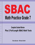 SBAC Math Practice Grade 7: Complete Content Review Plus 2 Full-length SBAC Math Tests - Paperback