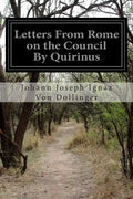 Letters From Rome on the Council By Quirinus - Paperback