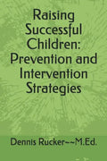 Raising Successful Children: Prevention and Intervention Strategies - Paperback