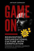 Game On - Reinventing Organizational Culture with Gamification - Paperback