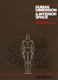 Human Dimension and Interior Space: A Source Book of Design Reference Standards - Hardcover