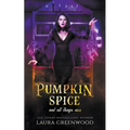 Pumpkin Spice And All Things Nice - Paperback