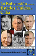 La Subversión Contra Estados Unidos Y Cuba - Paperback