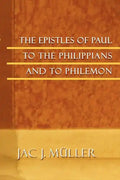 The Epistles of Paul to the Philippians and to Philemon - Paperback