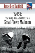 72058: The Many Mini Adventures of a Small-Town Mailman - Paperback