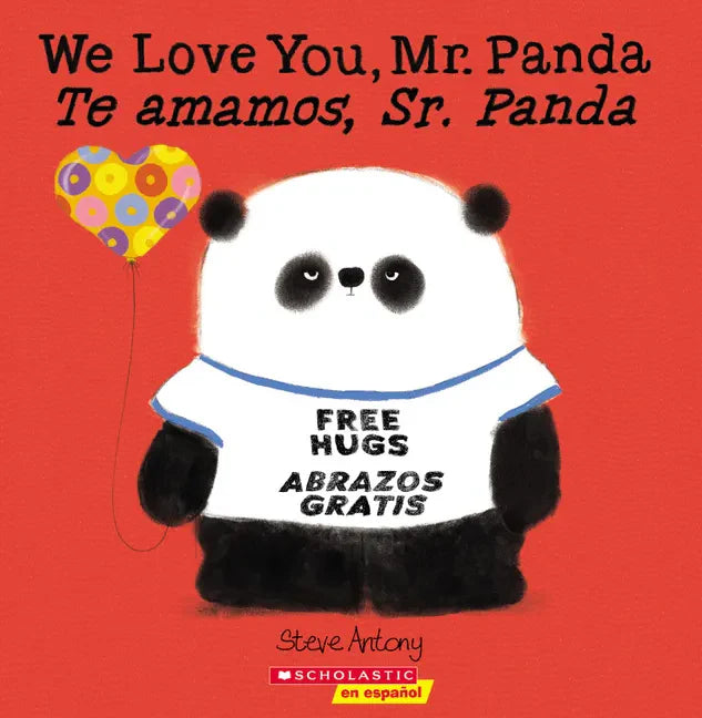 We Love You, Mr. Panda / Te Amamos, Sr. Panda (Scholastic Bilingual) - Paperback