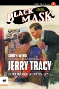 South Wind: The Complete Black Mask Cases of Jerry Tracy - Paperback