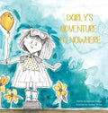 Darly's Adventure to Nowhere - Hardcover