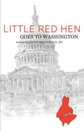 Little Red Hen Goes to Washington - Paperback