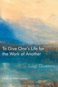 To Give One's Life for the Work of Another - Paperback