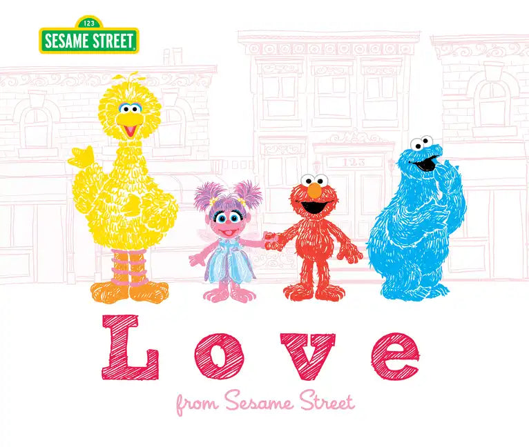 Love: From Sesame Street - Hardcover