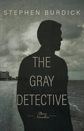 The Gray Detective: Three Crime Novellas - Paperback