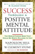 Success Through a Positive Mental Attitude - Paperback