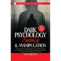 Dark Psychology: Secrets And Manipulation - Paperback