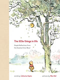 Winnie the Pooh: The Little Things in Life - Hardcover