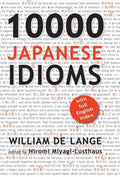 10000 Japanese Idioms - Hardcover