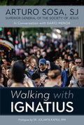 Walking with Ignatius: In Conversation with Dario Menor - Paperback