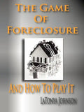 The Game of Foreclosure and How to Play It - Paperback