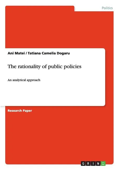 The rationality of public policies: An analytical approach - Paperback
