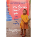 The Child Who Never Spoke: 231/2 Lessons in Fragility - Paperback