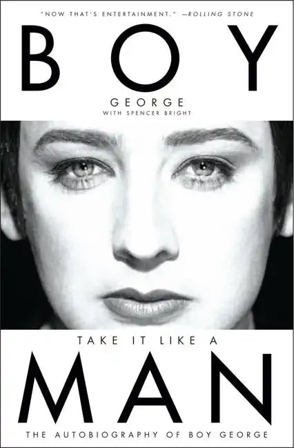 Take It Like a Man: The Autobiography of Boy George - Paperback
