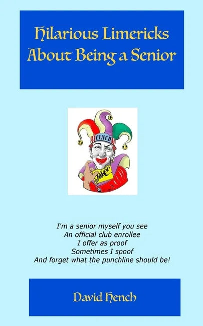 Hilarious Limericks About Being a Senior - Paperback