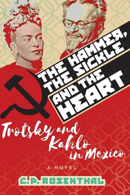 The Hammer, The Sickle and The Heart - Paperback