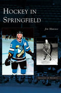 Hockey in Springfield - Hardcover