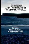Folk Belief and Traditions of the Supernatural - Paperback
