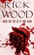 Roses Are Red So Is Your Blood - Paperback