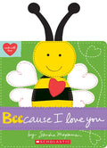 Beecause I Love You - Board Book