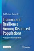 Trauma and Resilience Among Displaced Populations: A Sociocultural Exploration - Paperback